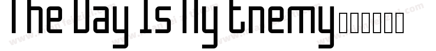 The Day Is My Enemy字体转换